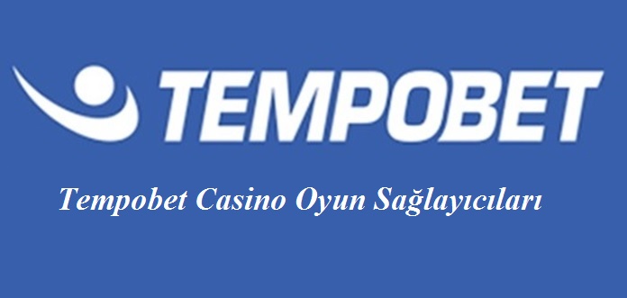 Tempobet Canlı Casino Sağlayıcıları