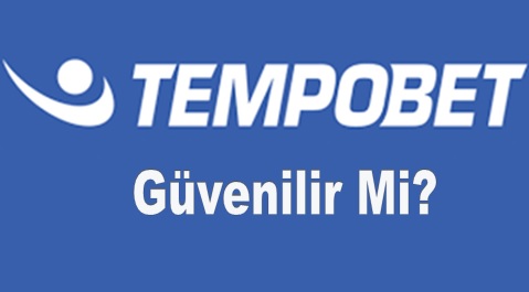 Tempobet Güvenilir mi