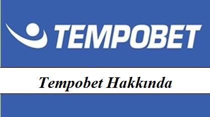 Tempobet Hakkında