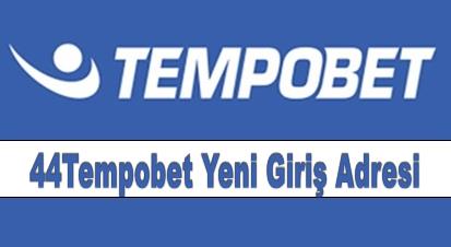 44Tempobet Yeni Giriş Adresi