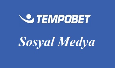 Tempobet Sosyal Medya