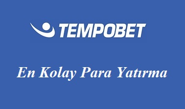 Tempobet En Kolay Para Yatırma