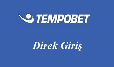 Tempobet Direk Giriş