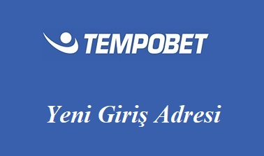 Tempobet216 Güncel Adresi - Tempobet 216 Yeni Giriş Adresi