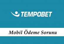 Tempobet Mobil Ödeme Sorunu