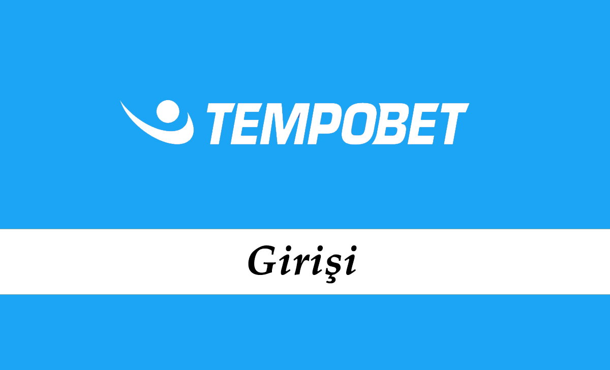 Tempobet Girişi