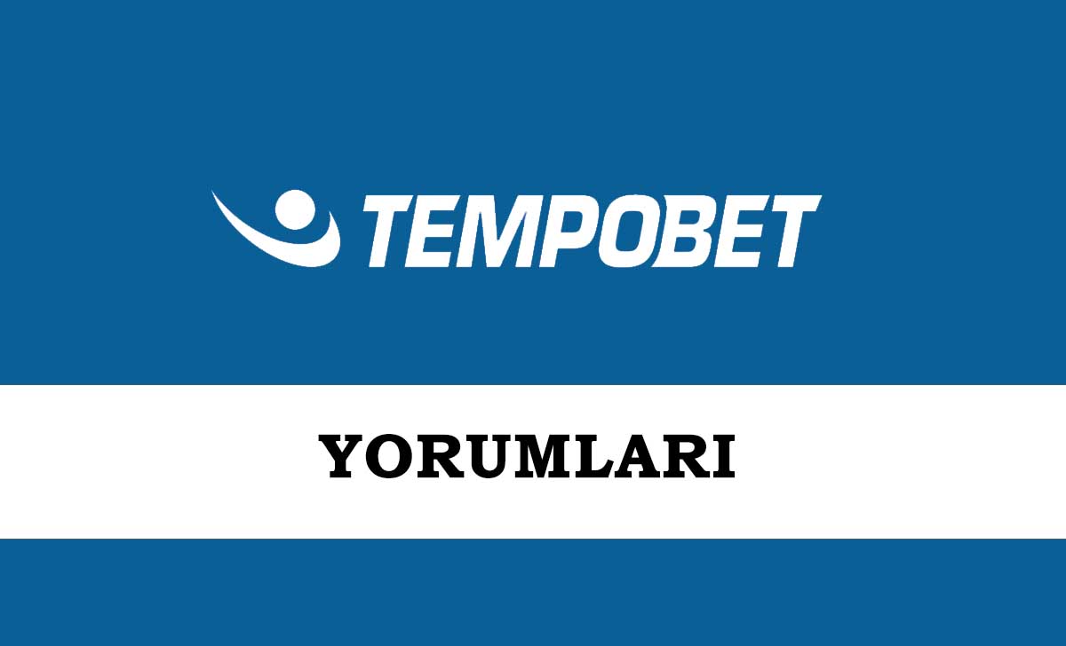 Tempobet Yorumları