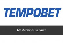 Tempobet Ne Kadar Güvenilir?