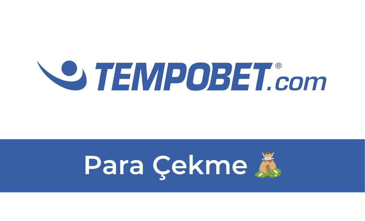 Tempobet Para Çekme 