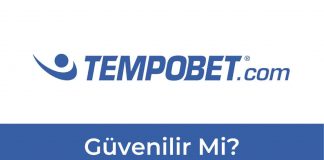 Tempobet Güvenilir mi