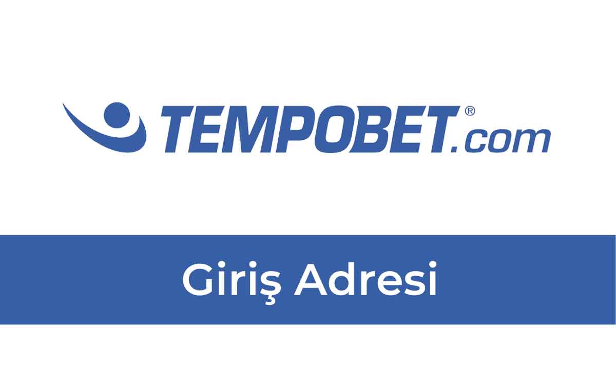 Tempobet Giriş Adresi