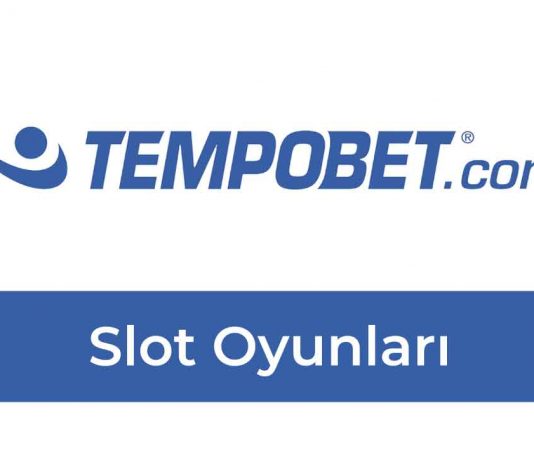 Tempobet Slot Oyunları